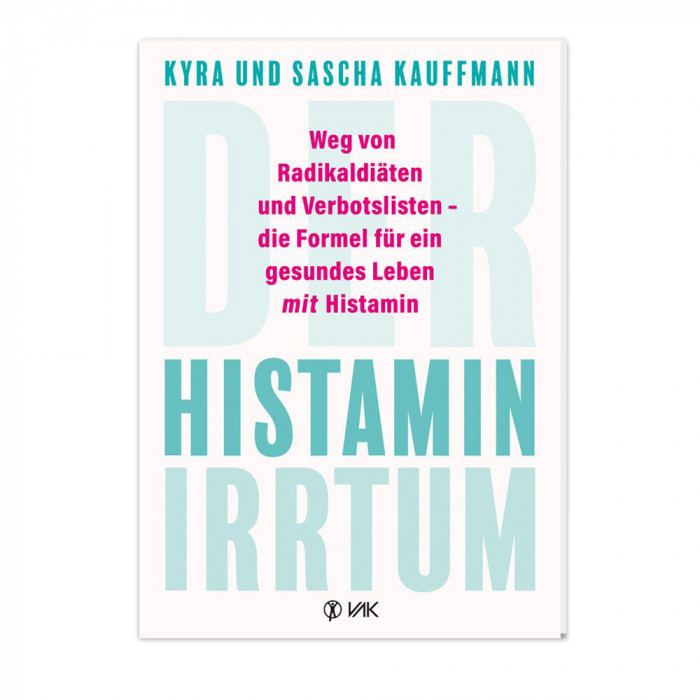 Der Histamin Irrtum - Kyra Kauffmann Der Histamin Irrtum - Kyra Kauffmann