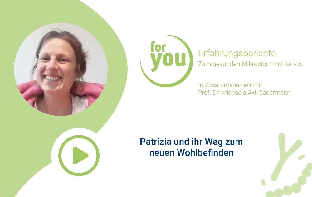 Erfahrungsbericht: Zum gesunden Mikrobiom mit for you eHealth | Patrizia und ihr Weg