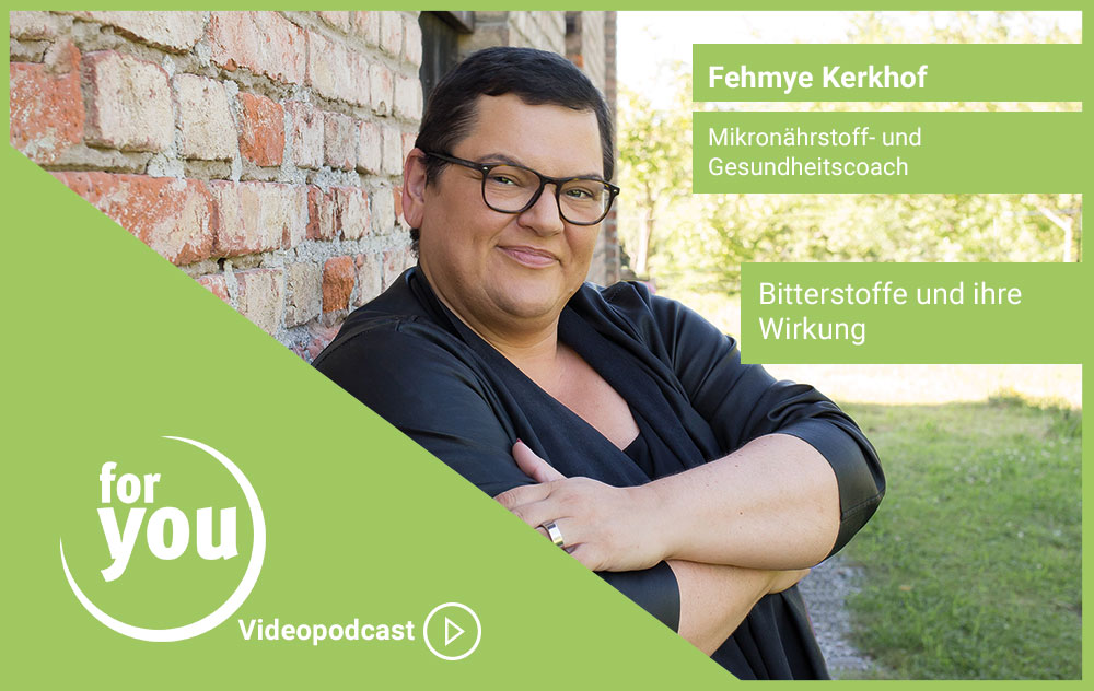 for-you-videopodcast-bitterstoffe-und-ihre-wirkung