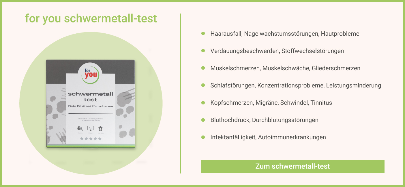 for you schwermetall test - Sinnvoll bei diesen Beschwerden Schwermetall Test - Beschwerden